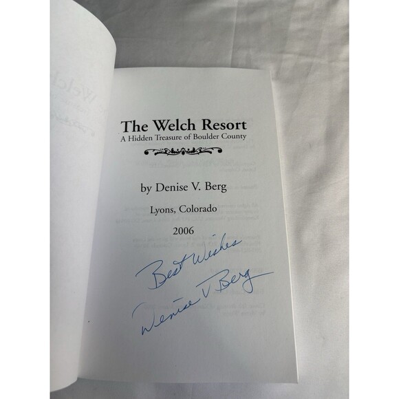 The Welch Resort A Hidden Treasure Of Boulder County By Denise V. Berg Colorado - Picture 4 of 6